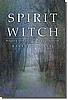Spirit of the Witch: Religion and Spirituality in Contemporary Witchcraft