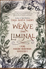 Weave The Liminal