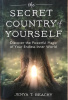 The Secret Country of Yourself